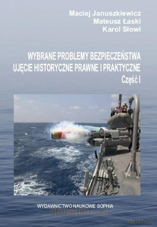 Wybrane problemy bezpieczeństwa ujęcie.. cz.1 [KSIĄŻKA]