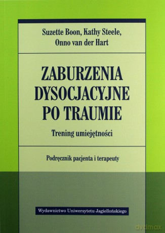Zaburzenia dysocjacyjne po traumie [KSIĄŻKA]