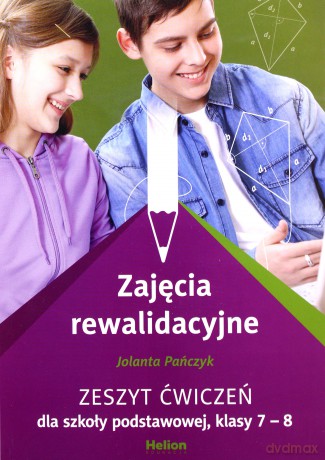 Zajęcia rewalidacyjne. Zeszyt ćwiczeń Szkoła podstawowa 7-8 - Jolanta Pańczyk [KSIĄŻKA]