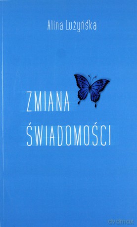Zmiana świadomości - Alina Lużyńska [KSIĄŻKA]