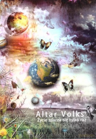 Życie zdarza się tylko raz - Altar Volks [KSIĄŻKA]