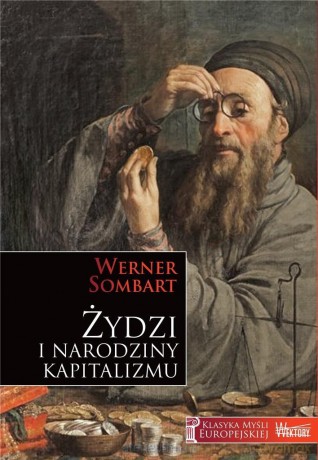 Żydzi i narodziny kapitalizmu - Werner Sombart [KSIĄŻKA]