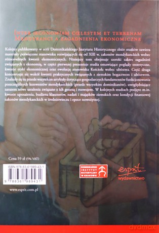 Inter oeconomiam coelestem et terrenam. Mendykanci a zagadnienia ekonomiczne [KSIĄŻKA]