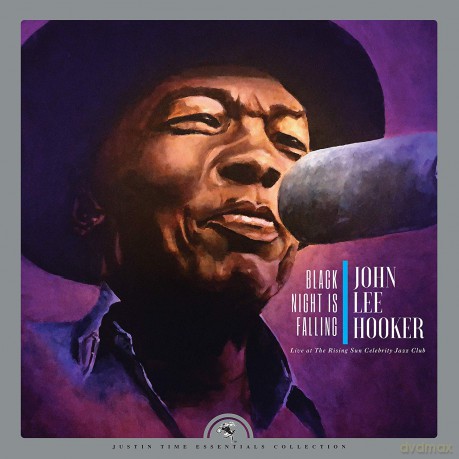John Lee Hooker: Black Night Is Falling Live At The Rising Sun Celebrity Jazz Club (Collector's Edition) [CD]
