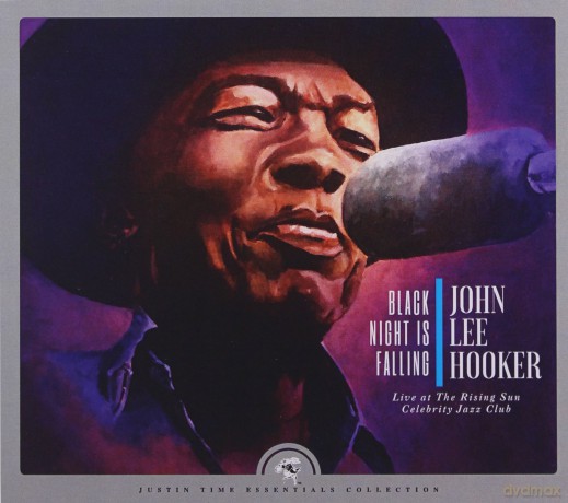 John Lee Hooker: Black Night Is Falling Live At The Rising Sun Celebrity Jazz Club (Collector's Edition) [CD]