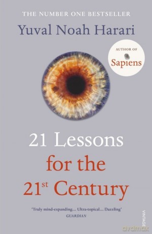 21 Lessons for the 21st Century - Yuval Noah Harari [KSIĄŻKA]