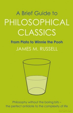 A Brief Guide to Philosophical Classics - James M. Russell [KSIĄŻKA]