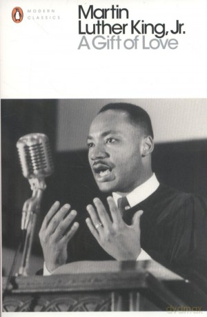 A Gift of Love - Martin Luther King [KSIĄŻKA]