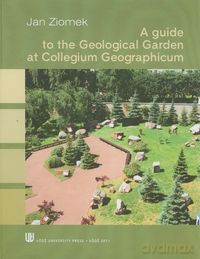 A guide to the Geological Garden at Collegium Geographicum - Jan Ziomek [KSIĄŻKA]