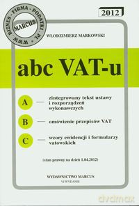 ABC VAT-u 2012 - Włodzimierz Markowski [KSIĄŻKA]
