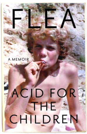 Acid For The Children - Flea [KSIĄŻKA]