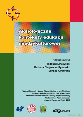 Aksjologiczne konteksty edukacji międzykulturowej [KSIĄŻKA]