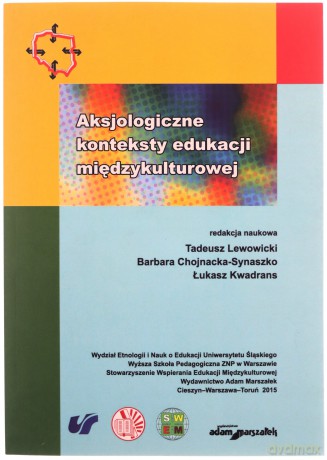 Aksjologiczne konteksty edukacji międzykulturowej [KSIĄŻKA]