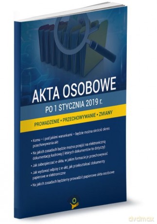 Akta osobowe po 1 stycznia 2019 - Katarzyna Wrońska-Zblewska, Monika Frączek [KSIĄŻKA]