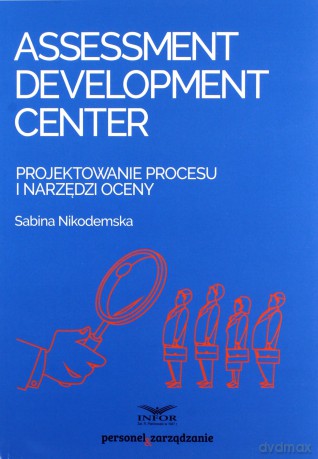 Assessment Development Center - Sabina Nikodemska [KSIĄŻKA]