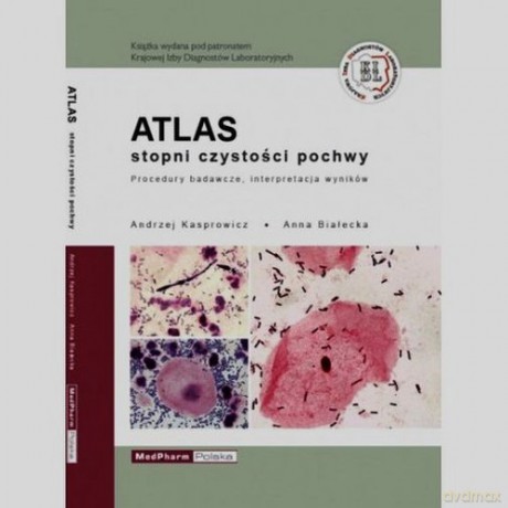 Atlas stopni czystości pochwy - Andrzej Kasprowicz, Anna Białecka [KSIĄŻKA]