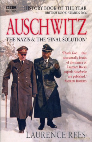 Auschwitz - Laurence Rees [KSIĄŻKA]
