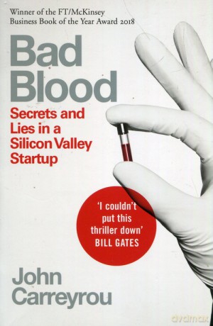 Bad Blood - John Carreyrou [KSIĄŻKA]