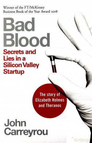 Bad Blood - John Carreyrou [KSIĄŻKA]