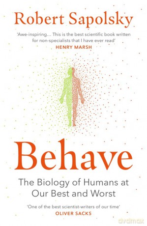 Behave - Robert M Sapolsky [KSIĄŻKA]