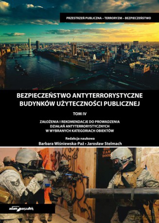 Bezpieczeństwo antyterrorystyczne budynków użyteczności publicznej (Tom 4) [KSIĄŻKA]