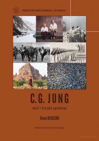 C.G. Jung - myśl i krytyka społeczna - Ilona Błocian [KSIĄŻKA]