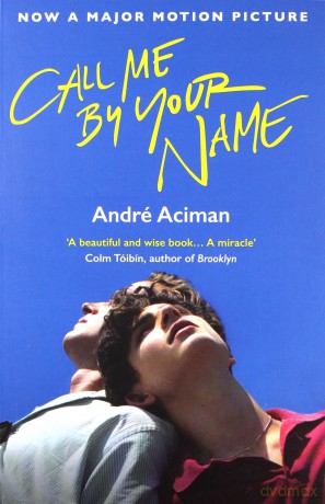 Call me by your name - Andre Aciman [KSIĄŻKA]