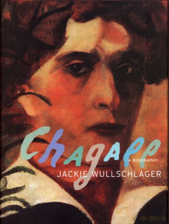 Chagall A Biography - Jackie Wullschlager [KSIĄŻKA]