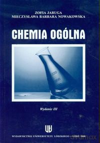 Chemia ogólna - Zofia Jaruga, Mieczysława Barbara Nowakowska [KSIĄŻKA]