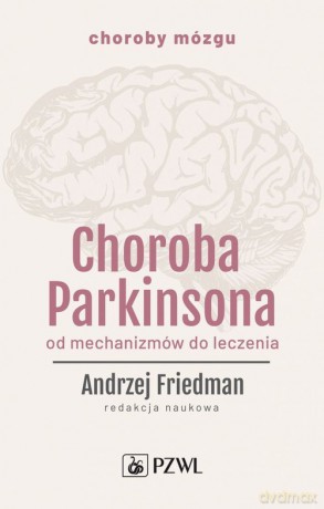 Choroba Parkinsona [KSIĄŻKA]