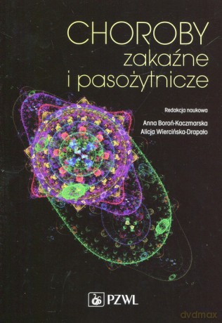 Choroby zakaźne i pasożytnicze [KSIĄŻKA]