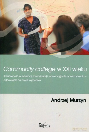 Community College w XXI wieku - Andrzej Murzyn [KSIĄŻKA]