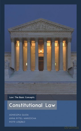 Constitutional Law - Agnieszka Gajda, Anna Rytel-Warzocha [KSIĄŻKA]
