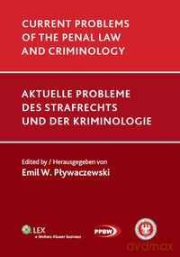 Current problems of the penal law and criminology - Emil W. Pływaczewski [KSIĄŻKA]
