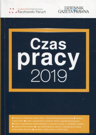 Czas pracy 2019 - Łukasz Chruściel, Sandra Szybak-Bizacka [KSIĄŻKA]