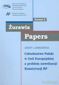 Członkostwo Polski w Unii Europejskiej a problem nowelizacji Konstytucji RP - Jerzy Jaskiernia [KSIĄŻKA]