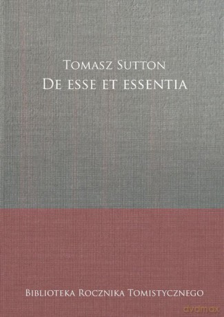 De esse et essentia - Tomasz Sutton [KSIĄŻKA]
