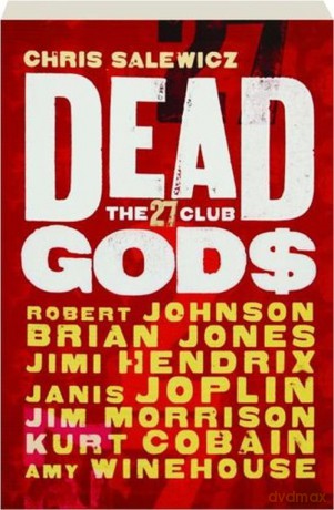 Dead Gods The 27 Club - Chris Salewicz [KSIĄŻKA]