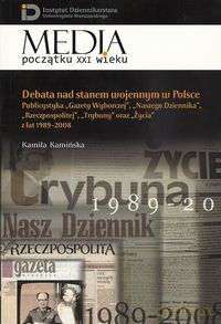 Debata nad stanem wojennym w Polsce - Kamila Kamińska [KSIĄŻKA]