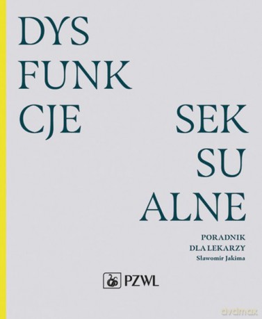 Dysfunkcje seksualne - Sławomir Jakima [KSIĄŻKA]