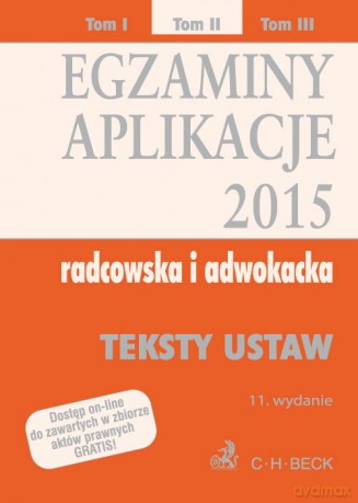 Egzaminy Aplikacje 2015 radcowska i adwokacka (Tom 2) [KSIĄŻKA]