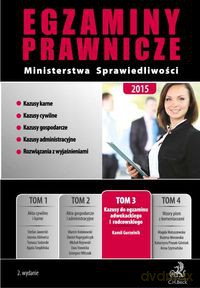 Egzaminy prawnicze Ministerstwa Sprawiedliwości 2015 (Tom 3) - Kamil Gorzelnik [KSIĄŻKA]