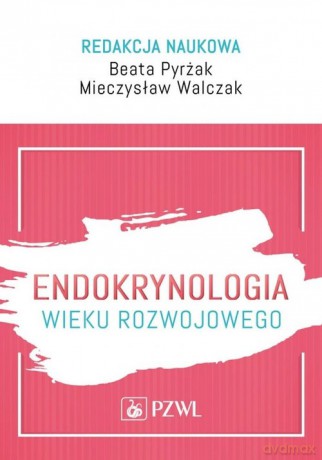 Endokrynologia wieku rozwojowego [KSIĄŻKA]