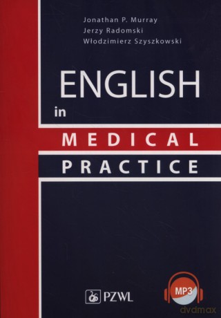 English in Medical Practice - Jonathan P. Murray, Jerzy Radomski [KSIĄŻKA]