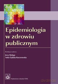 Epidemiologia w zdrowiu publicznym [KSIĄŻKA]