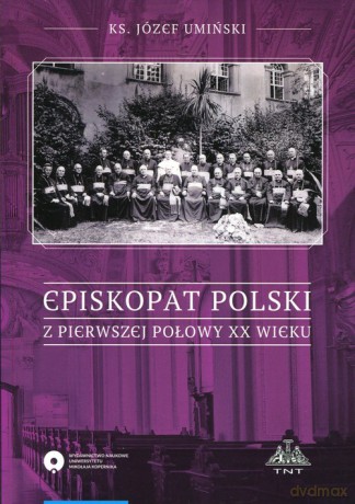 Episkopat Polski z pierwszej polowy XX wieku - Józef Umiński [KSIĄŻKA]