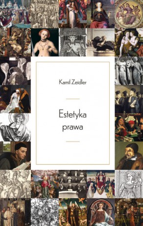 Estetyka prawa - Kamil Zeidler [KSIĄŻKA]