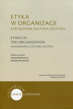Etyka w organizacji [KSIĄŻKA]
