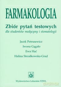 Farmakologia - Jacek Petrusewicz, Iwona Gągało [KSIĄŻKA]