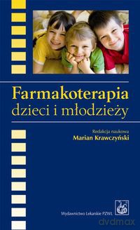 Farmakoterapia dzieci i młodzieży [KSIĄŻKA]
